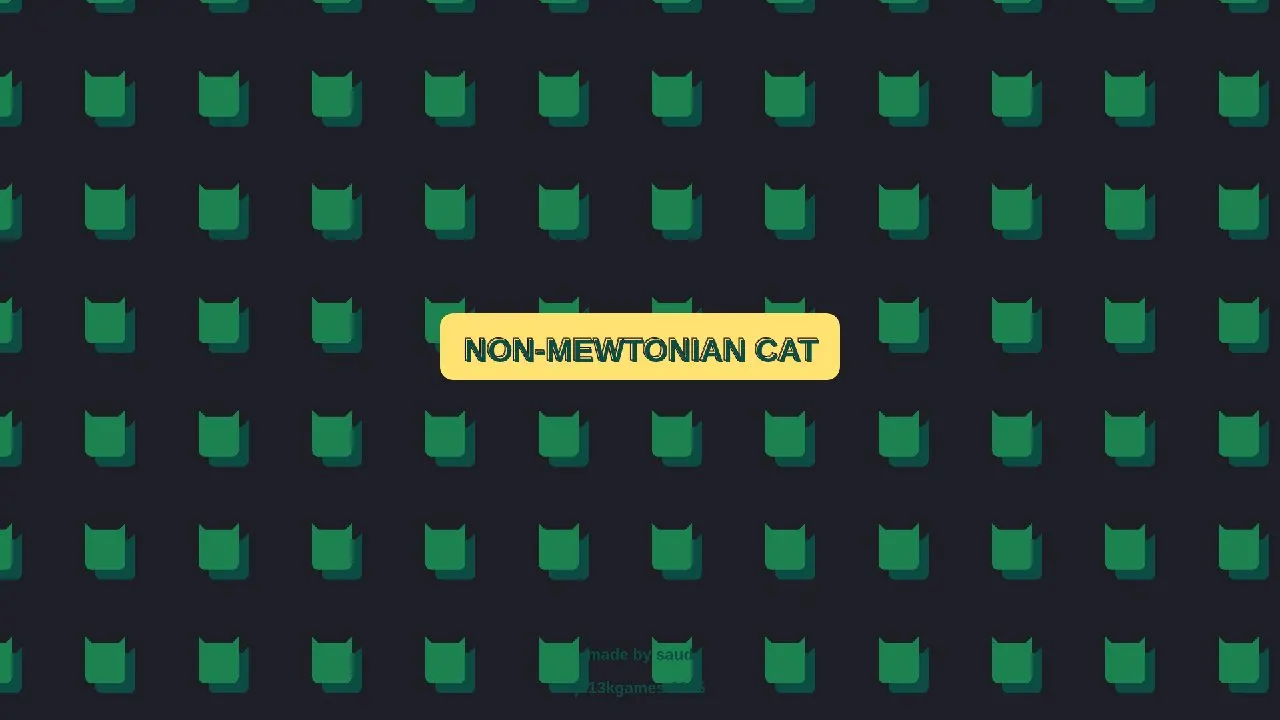 Non-Mewtonian Cat screenshot